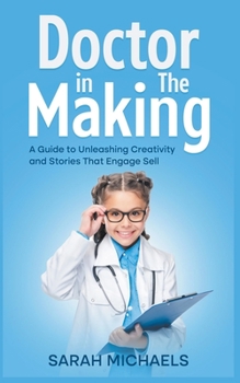 Paperback Doctor in the Making: A Kids Guide to Becoming a Doctor Book