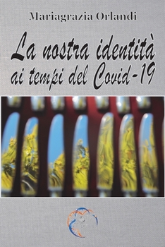 Paperback La nostra identit? ai tempi del Covid-19 [Italian] Book