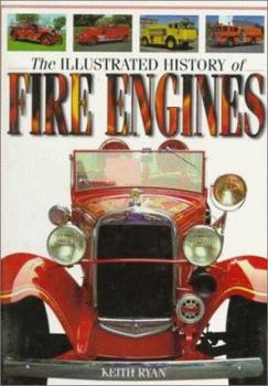 Hardcover The Illustrated History of Fire Engines Book