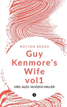 Paperback Guy Kenmore's Wife -vol1 Book