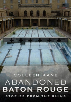 Paperback Abandoned Baton Rouge Book