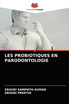 Paperback Les Probiotiques En Parodontologie [French] Book
