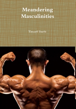 Hardcover Meandering Masculinities Book