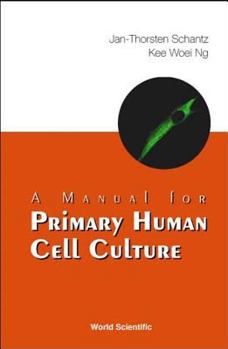 Paperback A Manual for Primary Human Cell Culture Book