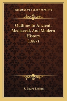 Paperback Outlines In Ancient, Mediaeval, And Modern History (1887) Book