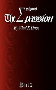 Paperback "The Sigma Passion" Part 2: "The Power of Passion" Book