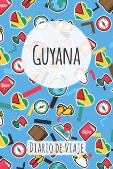 Diario de viaje Guyana: Planificador de viajes I Planificador de viajes por carretera I Cuaderno de puntos I Cuaderno de viaje I Diario de bolsillo I ... I Agenda de viaje (Spanish Edition)