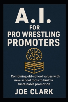Paperback A.I. For Pro Wrestling Promoters Book