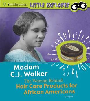 Paperback Madam C.J. Walker: The Woman Behind Hair Care Products for African Americans Book