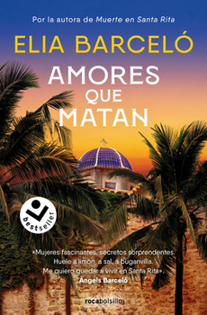Paperback Amores Que Matan (Muerte En Santa Rita 2) / Loves That Kill [Spanish] Book