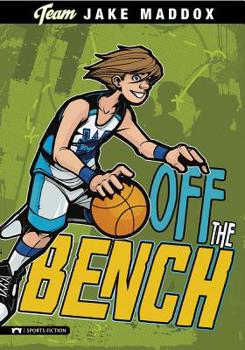 Paperback Jake Maddox: Off the Bench Book