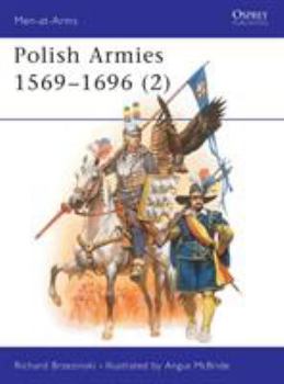 Polish Armies 1569-1696 (2) (Men at Arms Series, 188) - Book #188 of the Osprey Men at Arms
