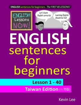 Paperback English Lessons Now! English Sentences For Beginners Lesson 1 - 40 Taiwan Edition Book