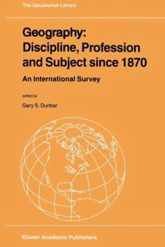 Paperback Geography: Discipline, Profession and Subject Since 1870: An International Survey Book