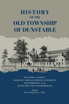 Paperback History of the Old Township of Dunstable Book