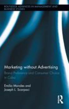 Hardcover Marketing Without Advertising: Brand Preference and Consumer Choice in Cuba Book