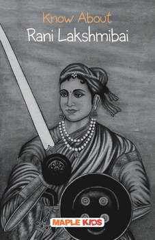 Paperback Know About Rani Lakshmibai Book