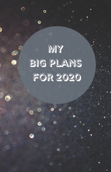 My Big Plans For 2020 | Notebook/Journal/Diary | Personalised Girl/Women's Gift | Birthday/Party Bag Filler | 100 lined pages (black glitter cover)