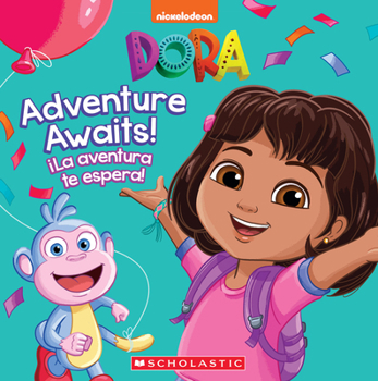 Hardcover Dora: Adventure Awaits! / ¡La Aventura Te Espera! Book