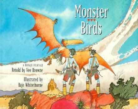 Hardcover Monster Birds: A Navajo Folktale Book