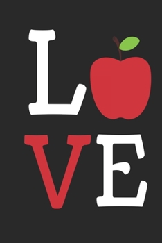 Love: Best Gift for Apple Lovers , 6x9 inch 100 Pages  Birthday & Christmas  Gift / Journal / Notebook / Diary
