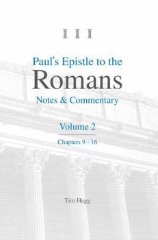 Paperback Paul's Epistle to the Romans, Vol 2 (Paul's Epistle to the Romans: A Commentary by Tim Hegg) Book