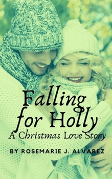 Paperback Falling for Holly: A Christmas Love Story Book
