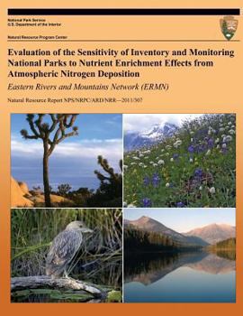 Evaluation of the Sensitivity of Inventory and Monitoring National Parks to Acidification Effects from Atmospheric Sulfur and Nitrogen Deposition Eastern Rivers and Mountains Network (ERMN)