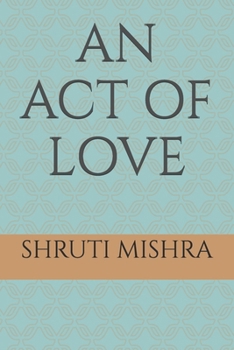 Paperback An Act of Love Book