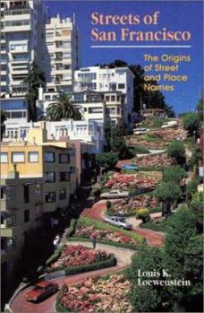 Paperback Streets of San Francisco: The Origins of Street and Place Names Book