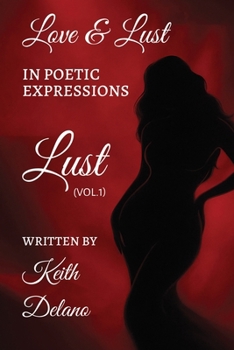 Paperback Love & Lust: In Poetic Expressions Book