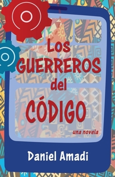 Paperback Los Guerreros del Código [Spanish] Book