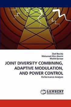 Paperback Joint Diversity Combining, Adaptive Modulation, and Power Control Book