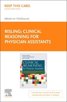 Misc. Clinical Reasoning for Physician Assistants - Elsevier E-Book on Vitalsource (Retail Access Card): Clinical Reasoning for Physician Assistants - Elsev Book