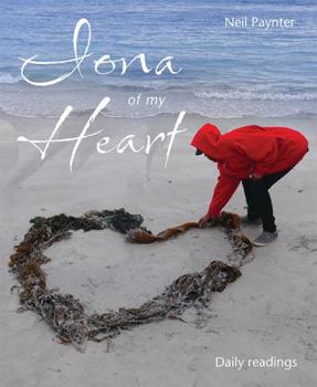 Paperback Iona of My Heart: Daily readings Book