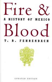 Paperback Fire and Blood: A History of Mexico Book