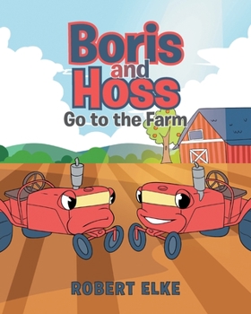 Paperback Boris and Hoss Go to the Farm Book