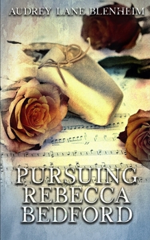 Paperback Pursuing Rebecca Bedford Book