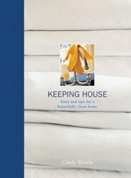 Spiral-bound Keeping House: Hints and Tips for a Beautifully Clean Home Book