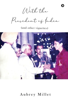 Paperback With the President of India: (and other vignettes) Book