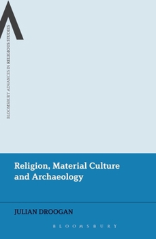 Hardcover Religion, Material Culture and Archaeology Book