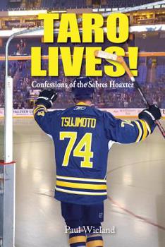 Paperback Taro Lives!: Confessions of the Sabres Hoaxer Book