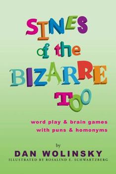 Paperback Sines of the Bizarre Too: word play & brain games with puns & homonyms Book