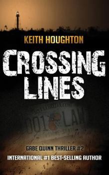 Paperback Crossing Lines (Gabe Quinn Thriller #2) Book