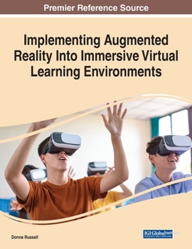 Paperback Implementing Augmented Reality Into Immersive Virtual Learning Environments Book