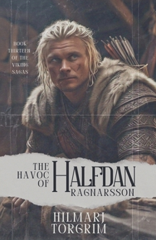 The Havoc of Halfdan Ragnarsson (Viking Sagas)