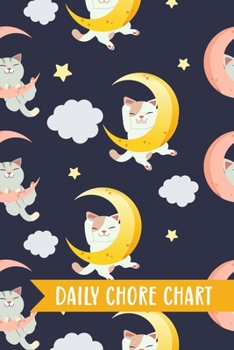 Paperback Daily Chore Chart: Moon Cats Kids Weekly Checklist Task Family Behavior Journal Small Reward Tracking Organizer List For Children Routine Book