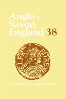 Hardcover Anglo-Saxon England: Volume 38 Book