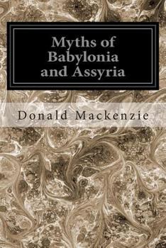 Paperback Myths of Babylonia and Assyria Book