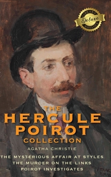 The Hercule Poirot Collection: The Mysterious Affair at Styles / The Murder on the Links / Poirot Investigates
